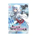 Black Summoner (Light Novel) Volume 04