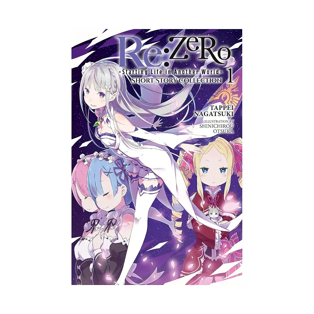 RE: Zero - Starting Life in Another World: Short Story Collection (Light Novel) Volume 01
