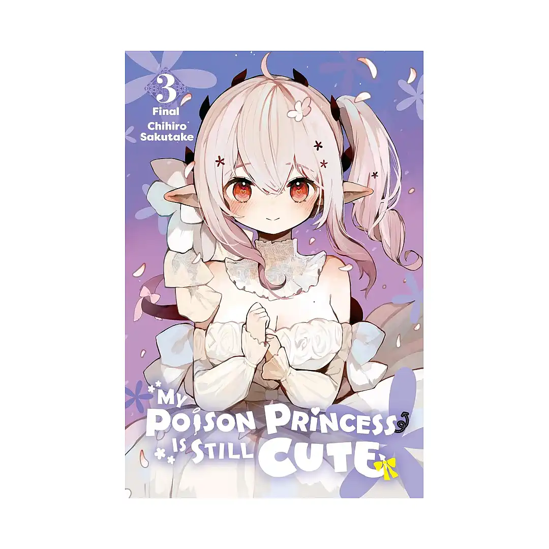 My Poison Princess Is Still Cute (Manga) Volume 03