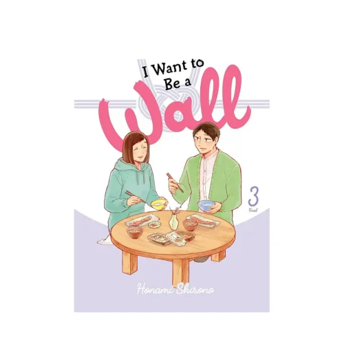 I Want to Be a Wall (Manga) Volume 03