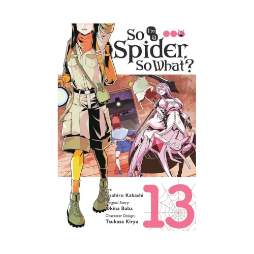So I'm a Spider, So What? (Manga) Volume 13