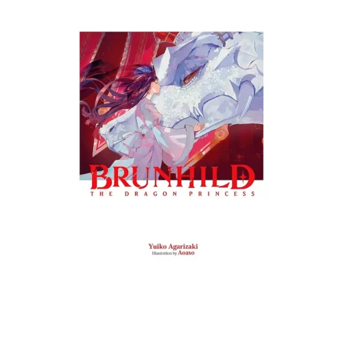 Brunhild #2 the Princess of Dragons (Light Novel) Volume 02