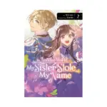 In Another World, My Sister Stole My Name (Manga) Volume 02