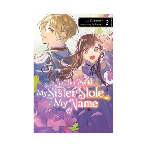 In Another World, My Sister Stole My Name (Manga) Volume 02
