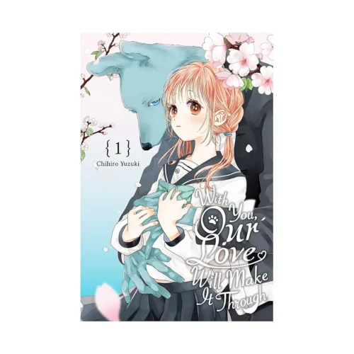 With You, Our Love Will Make It Through (Manga) Volume 01