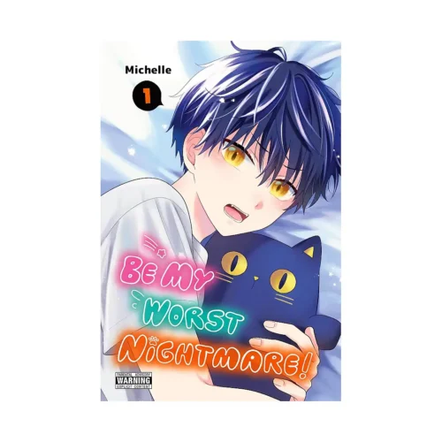 Be My Worst Nightmare! (Manga) Volume 01
