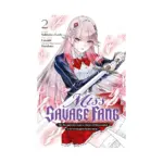 Miss Savage Fang: The Strongest Mercenary in History Is Reincarnated as an Unstoppable Noblewoman (Manga) Volume 02
