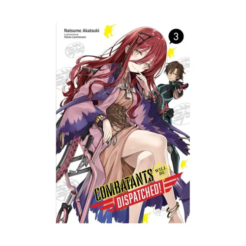 Combatants Will Be Dispatched! (Light Novel) Volume 03