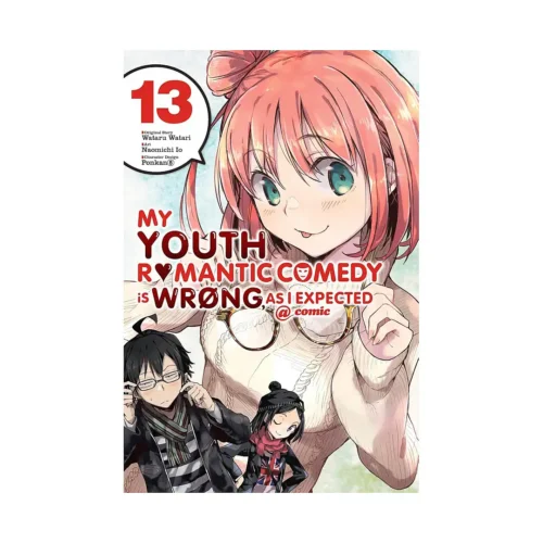 9781975399504 My Youth Romantic Comedy Is Wrong, as I Expected (Manga) Volume 13
