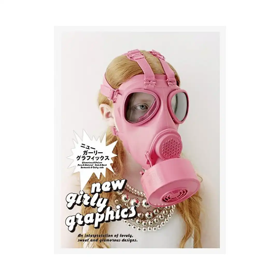 New Girly Graphics: A New Interpretation of Glamorous, Cute and Romantic Designs (Illustration Book)