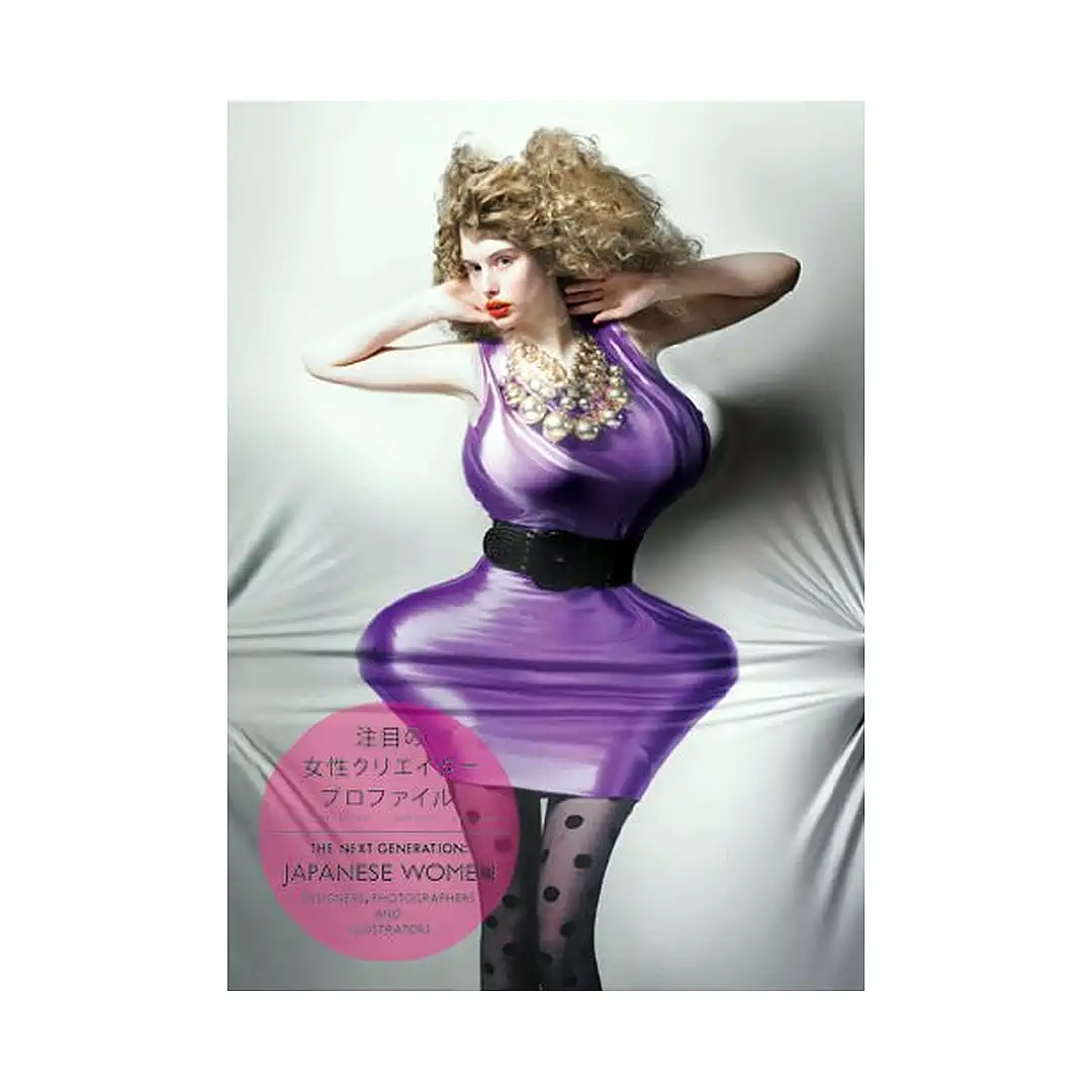 The Next Generation: Japanese Women Designers, Photographers, and Illustrators (Illustration Book)