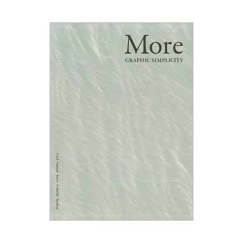 More Graphic Simplicity: Cool, Natural, Sweet, Colorful, Modern (Illustration Book)