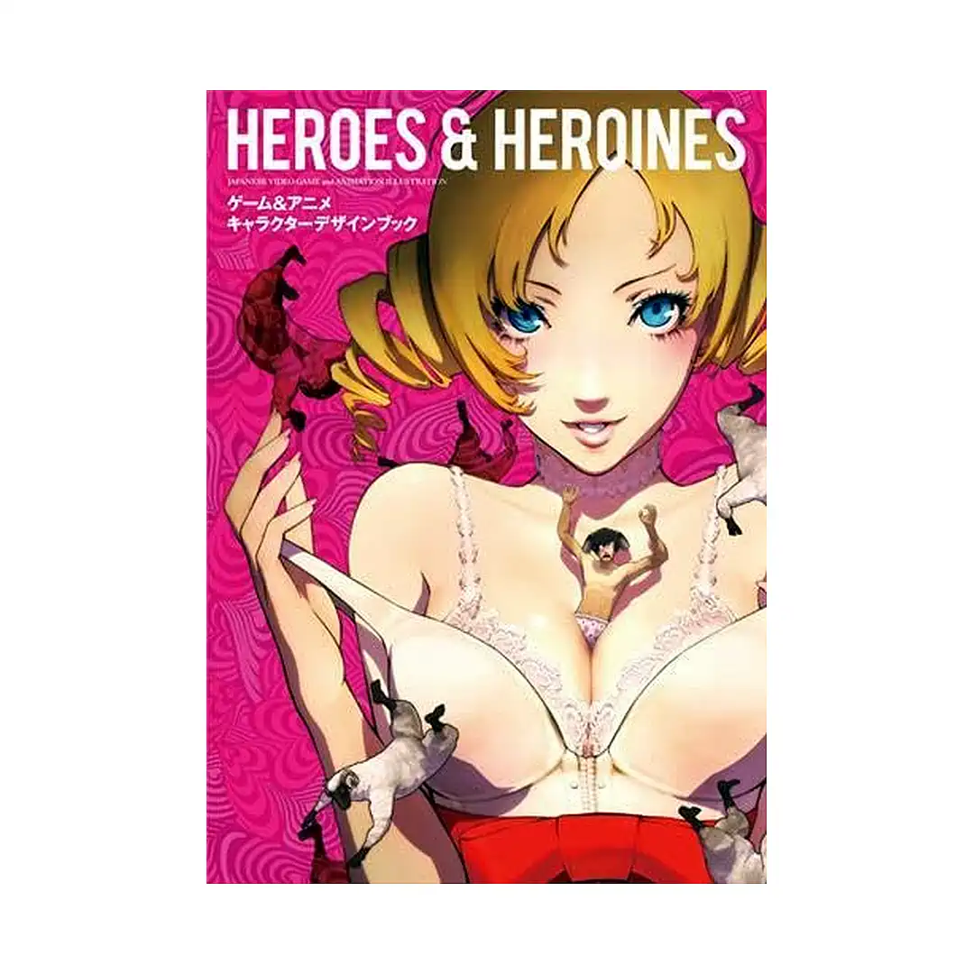 Heroes and Heroines: Japanese Video Game + Animation Illustration (Illustration Book)