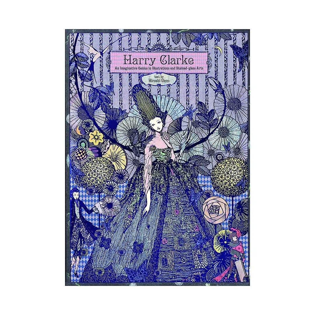 Harry Clarke: An Imaginative Genius in Illustrations and Stained-Glass Arts (Illustration Book)