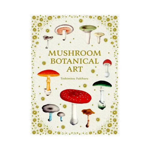 Mushroom Botanical Art (Illustration Book)