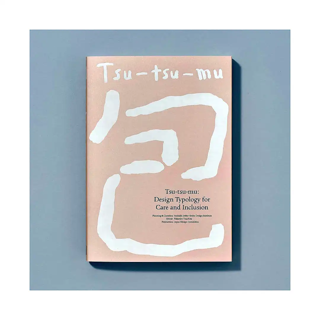 Tsu-Tsu-Mu: Design Typology for Care and Inclusion (Ilustration Books)