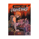 School Bus Graveyard (Paperback) (Graphic Novel) Volume 01