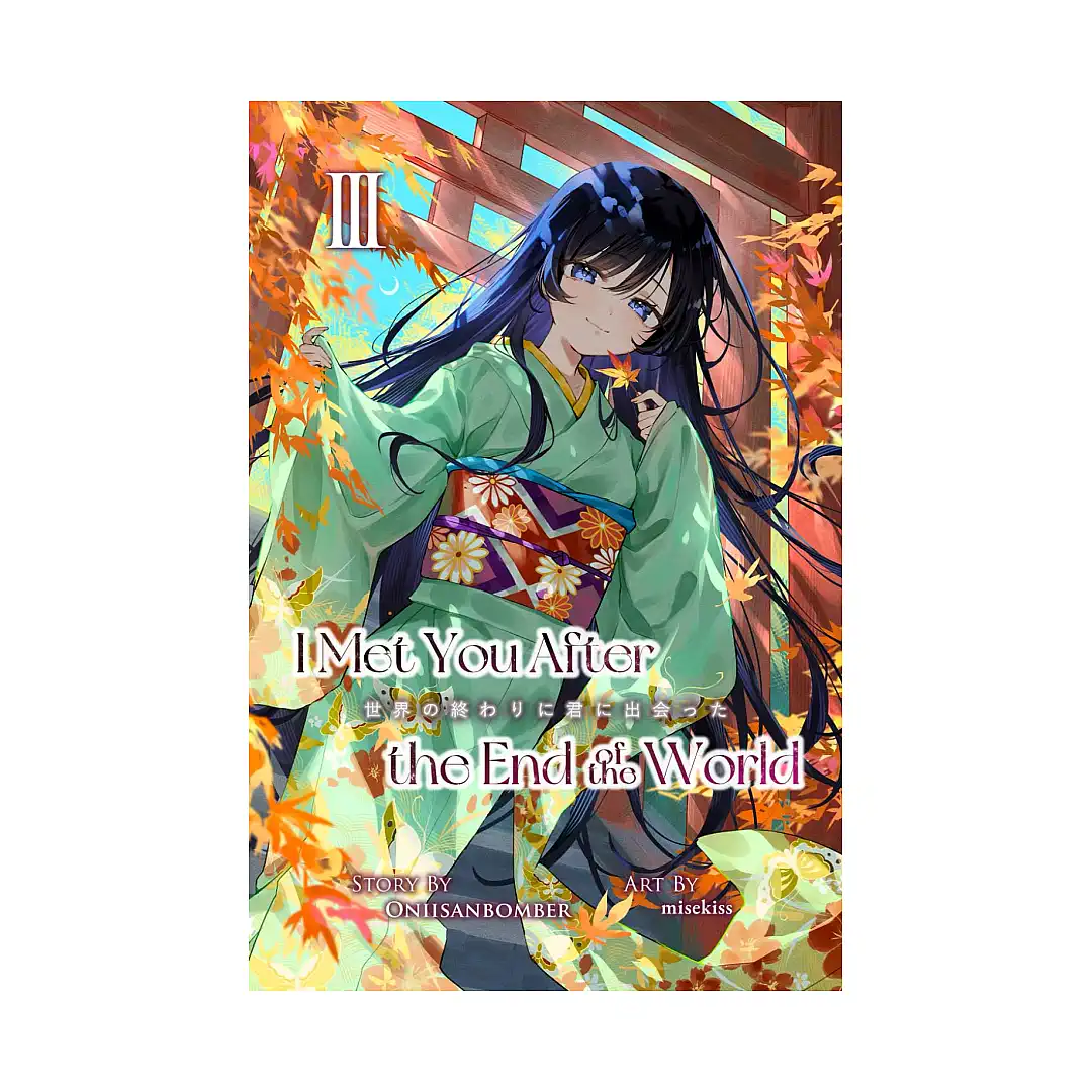 I Met You After the End of the World (Light Novel) Volume 03