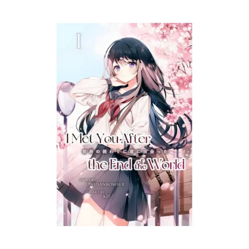 I Met You After the End of the World (Light Novel) Volume 01