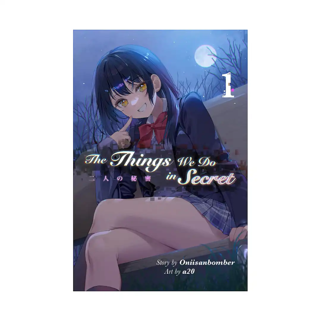 The Things We Do in Secret (Light Novel) Volume 01