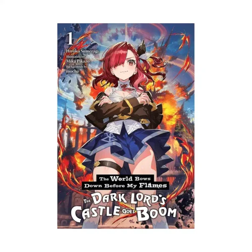 The World Bows Down Before My Flames (Novel) Volume 01
