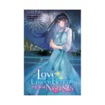Love Unseen Beneath: #01 The Clear Night Sky (Light Novel) Volume 01