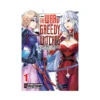 The War of Greedy Witches: 32 of the Wickedest Women Duel to the Death (Manga) Volume 01