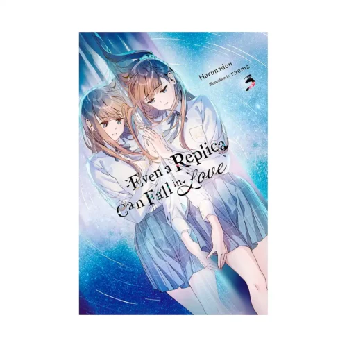 9798855401226 Even a Replica Can Fall in Love (Light Novel) Volume 03