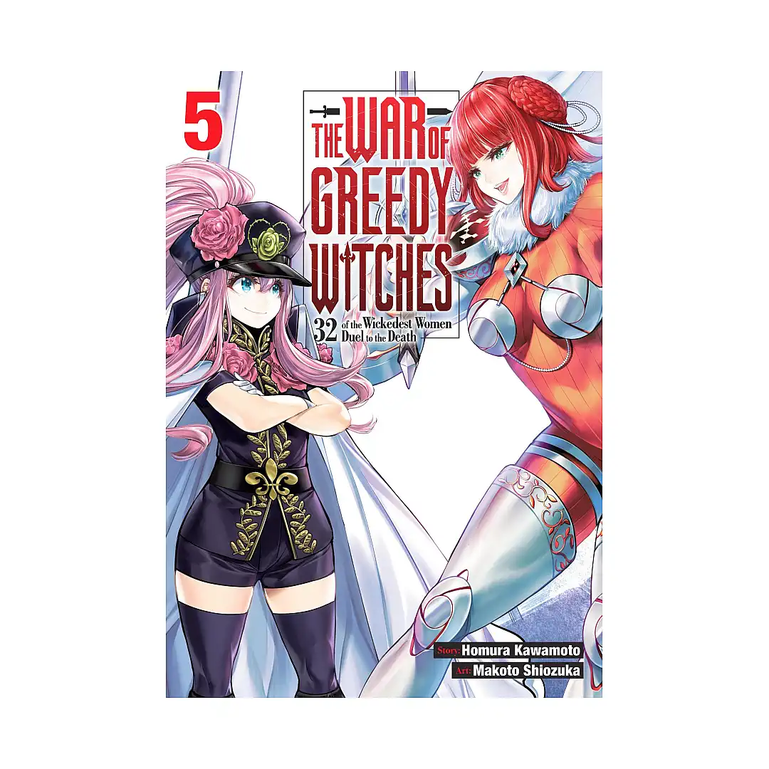 The War of Greedy Witches: 32 of the Wickedest Women Duel to the Death (Manga) Volume 05