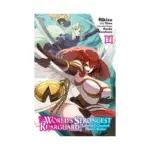 The World's Strongest Rearguard: Labyrinth Country's Novice Seeker (Manga) Volume 07