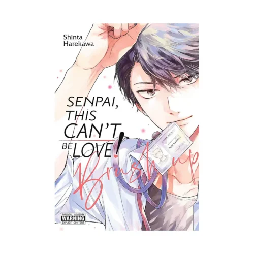 Senpai, This Can't Be Love!: Brush Up (Manga) Volume 02