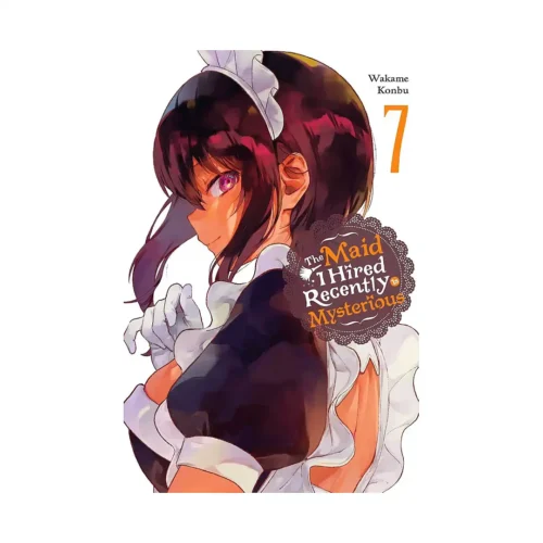 The Maid I Hired Recently Is Mysterious (Manga) Volume 07