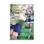 Reborn to Master the Blade: From Hero-King to Extraordinary Squire (Manga) Volume 04