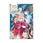 The Do-Over Damsel Conquers the Dragon Emperor (Manga) Volume 06