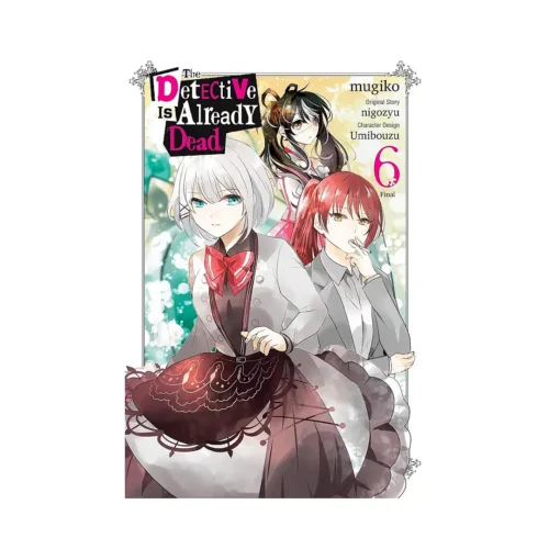 The Detective Is Already Dead (Manga) Volume 06