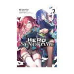 Hero Syndrome (Light Novel) Volume 02