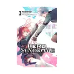 Hero Syndrome (Light Novel) Volume 03