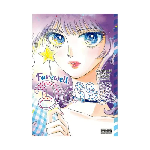 Farewell, Daisy: Jun Mayuzuki Short Story Collection (Manga)