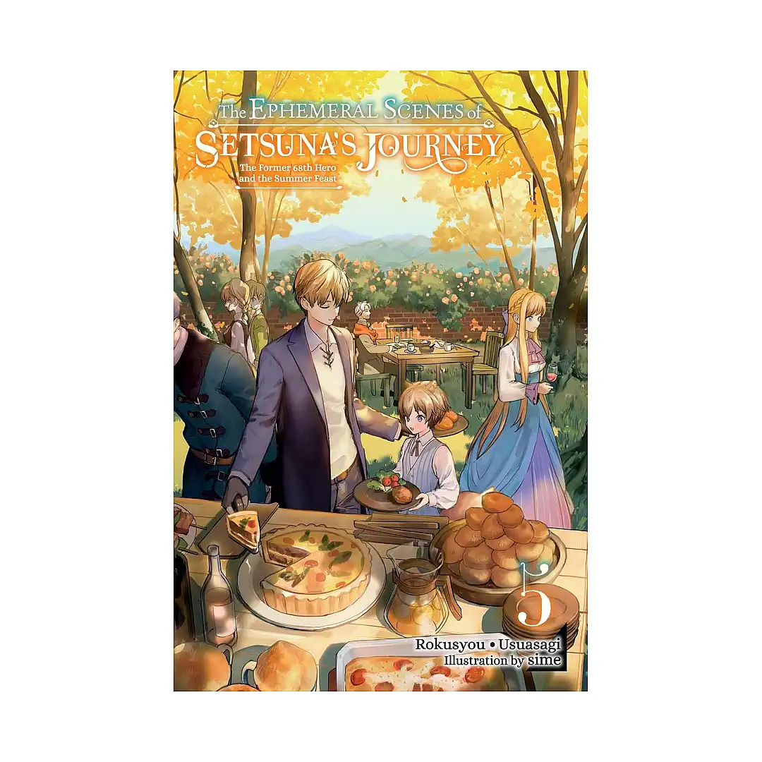 The Ephemeral Scenes of Setsuna's Journey (Light Novel) Volume 05