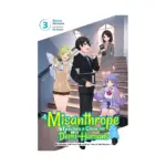 A Misanthrope Teaches a Class for Demi-Humans (Light Novel) Volume 03
