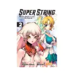 Super String: Marco Polo's Travel to the Multiverse (Manga) Volume 02