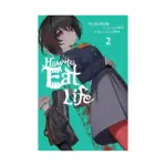 How to Eat Life (Light Novel) Volume 02