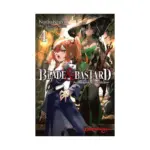 Blade & Bastard (Light Novel) Volume 04