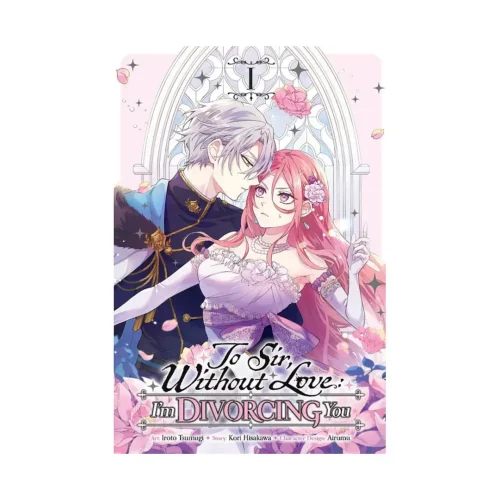 To Sir, Without Love: I'm Divorcing You (Manga) Volume 01