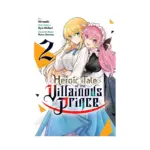 The Heroic Tale of the Villainous Prince (Manga) Volume 02