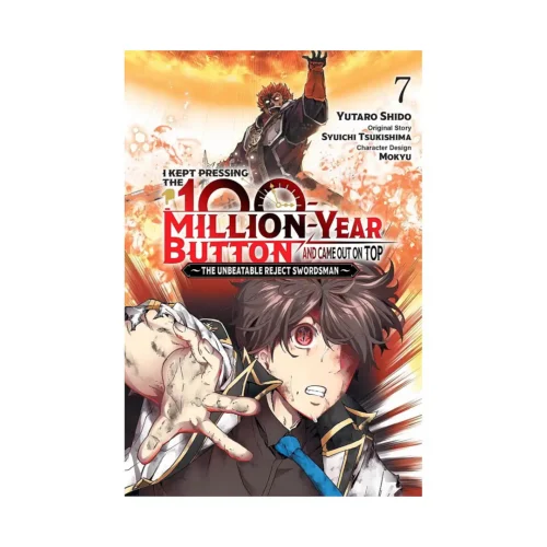 I Kept Pressing the 100-Million-Year Button and Came Out on Top (Manga) Volume 07