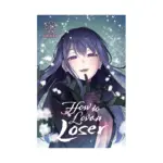 How to Love a Loser (Manga) Volume 01