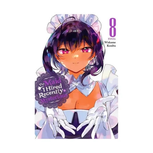 The Maid I Hired Recently Is Mysterious (Manga) Volume 08