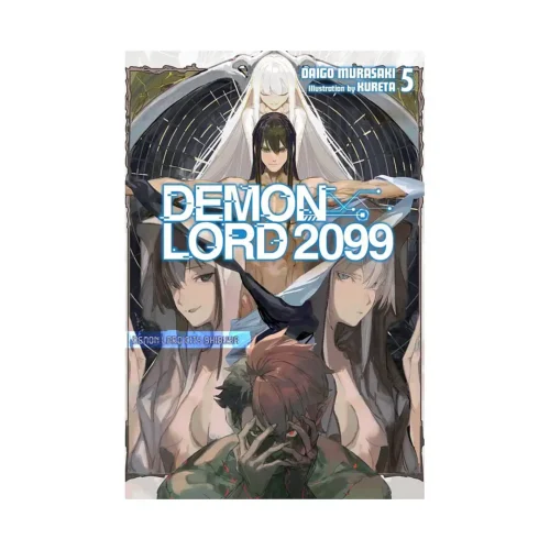 Demon Lord 2099 (Light Novel) Volume 05