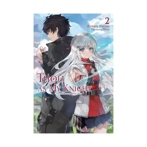 Thou, as My Knight (Light Novel) Volume 02